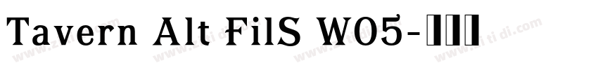 Tavern Alt FilS W05字体转换 Tavern Alt FilS W05字体转换